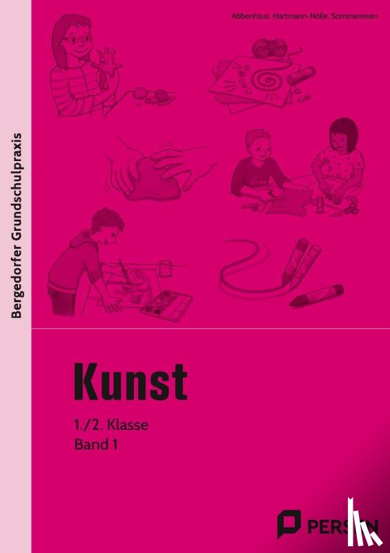 Abbenhaus, Rosalia, Hartmann-Nölle, Ulrike, Sommereisen, Katja, Sommereisen, Daniel - Kunst Band 1. 1./.2. Klasse