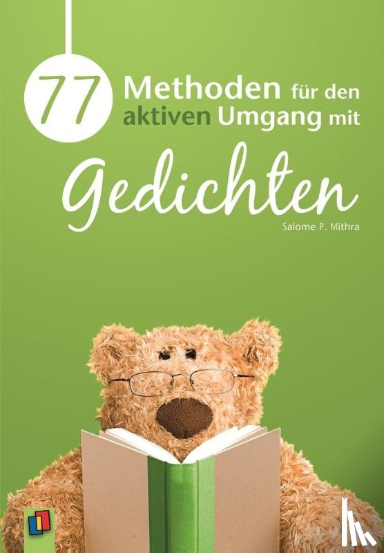Mithra, Salome P. - 77 Methoden für den aktiven Umgang mit Gedichten