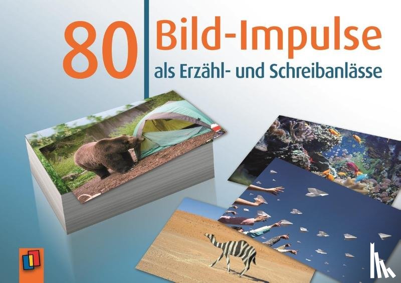  - 80 Bild-Impulse als Erzähl- und Schreibanlässe
