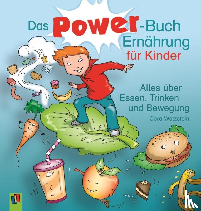 Wetzstein, Cora - Das Power-Buch Ernährung für Kinder