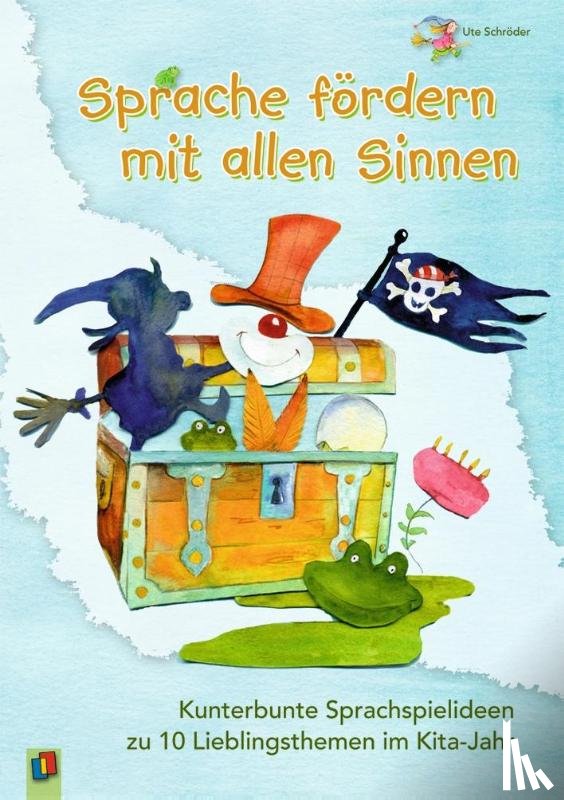 Schröder, Ute - Sprache fördern mit allen Sinnen