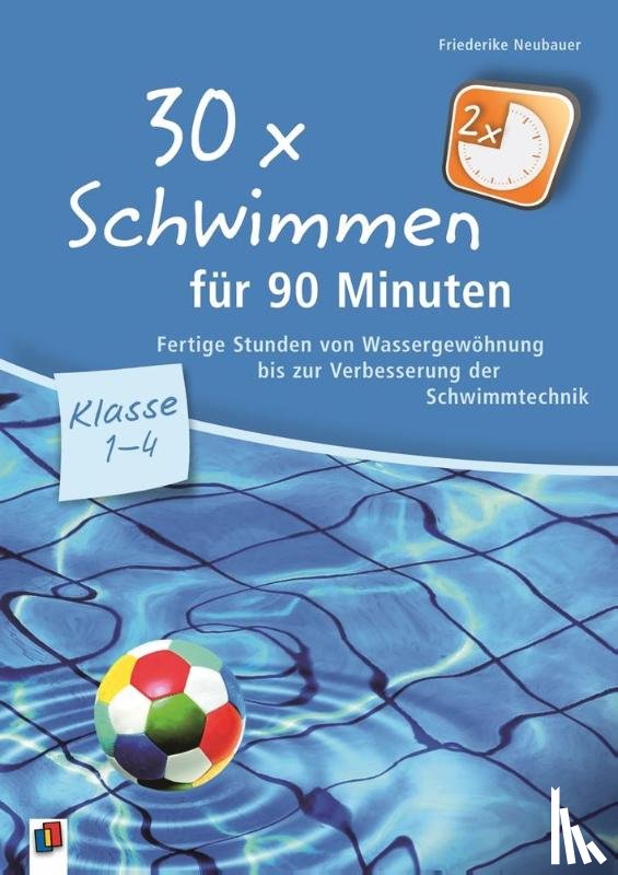 Neubauer, Friederike - 30 x Schwimmen für 90 Minuten