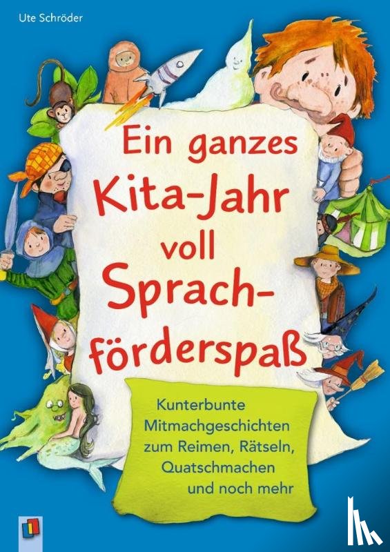 Schröder, Ute - Ein ganzes Kita-Jahr voll Sprachförderspaß