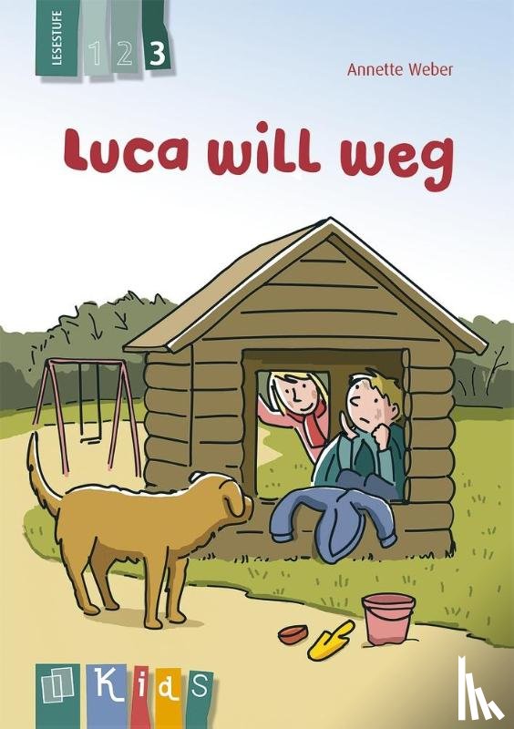 Weber, Annette - KidS Klassenlektüre: Luca will weg. Lesestufe 3