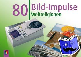  - 80 Bild-Impulse: Weltreligionen