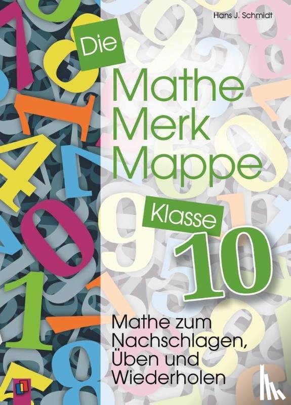 Schmidt, Hans J. - Die Mathe-Merk-Mappe Klasse 10