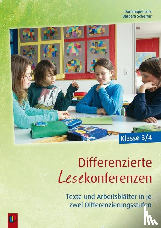 Lurz, Dominique, Scherrer, Barbara - Differenzierte Lesekonferenzen - Klasse 3/4