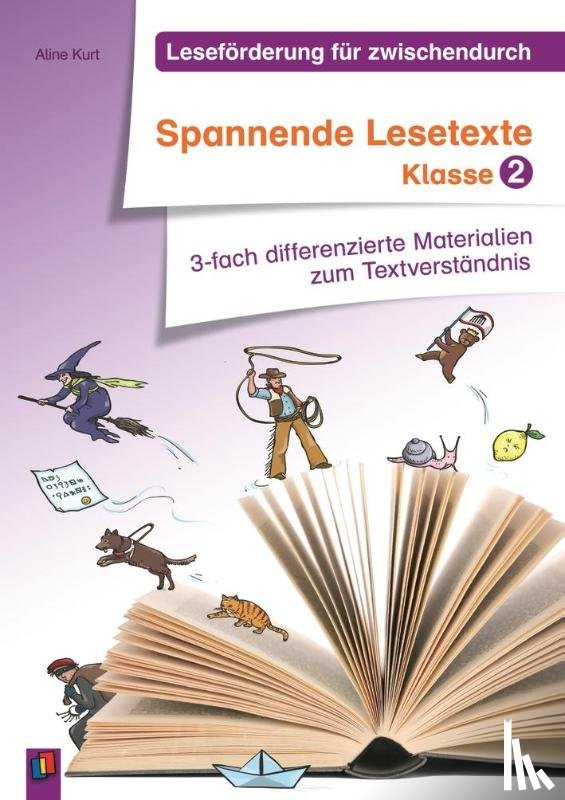 Kurt, Aline - Leseförderung für zwischendurch: Spannende Lesetexte Klasse 2