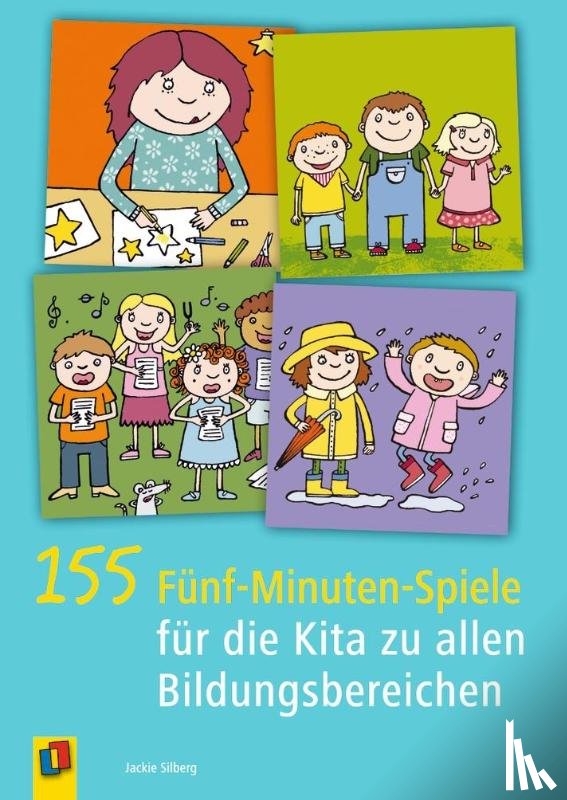 Silberg, Jackie - 155 Fünf-Minuten-Spiele für die Kita zu allen Bildungsbereichen