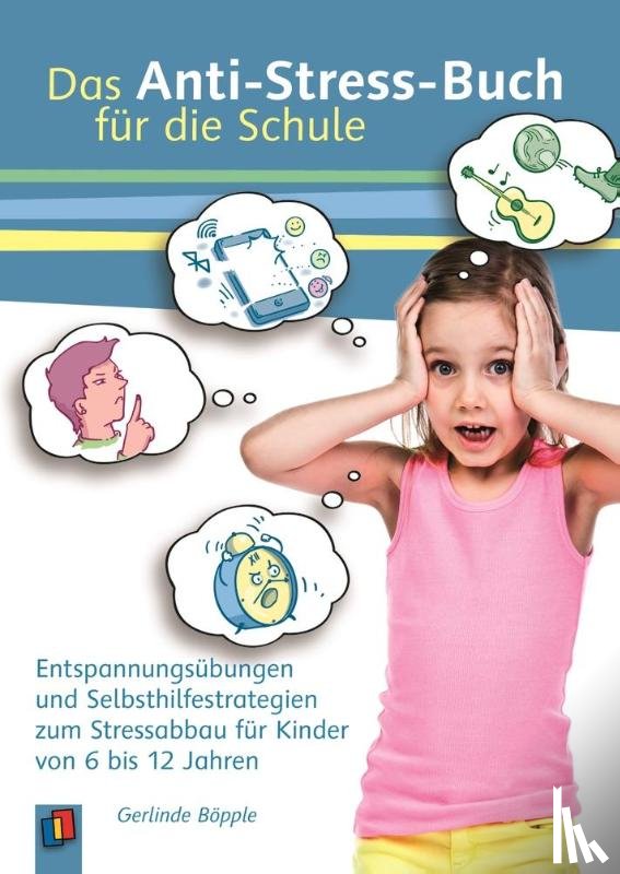 Böpple, Gerlinde - Das Anti-Stress-Buch für die Schule