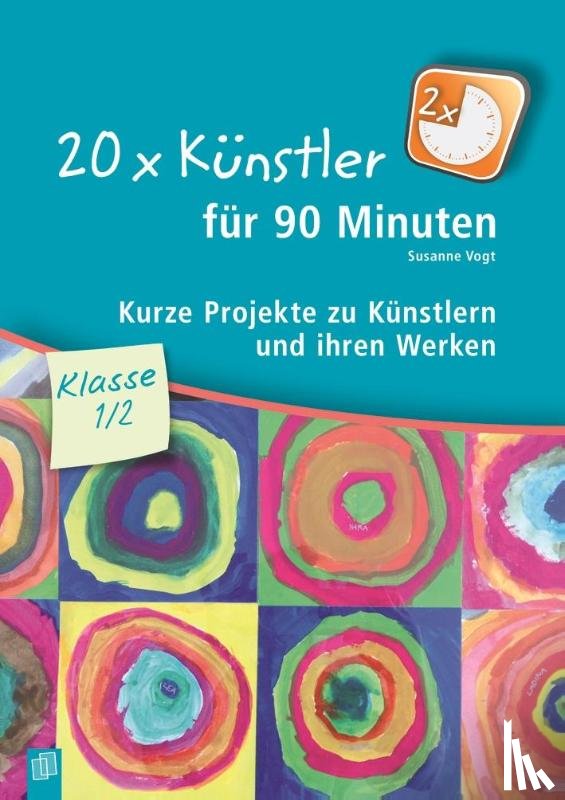 Vogt, Susanne - 20 x Künstler für 90 Minuten Klasse 1/2