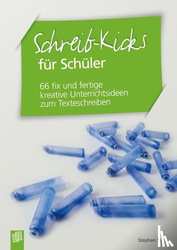 Sigg, Stephan - Schreib-Kicks für Schüler