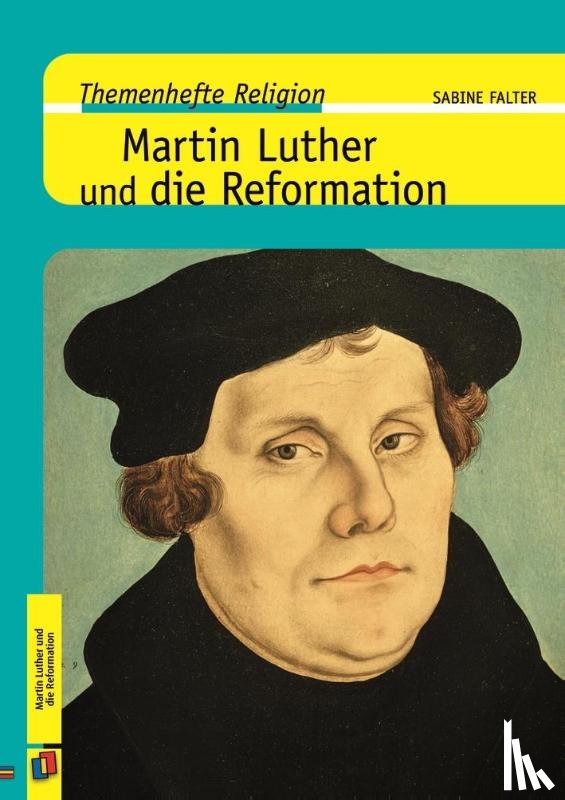 Falter, Sabine - Martin Luther und die Reformation