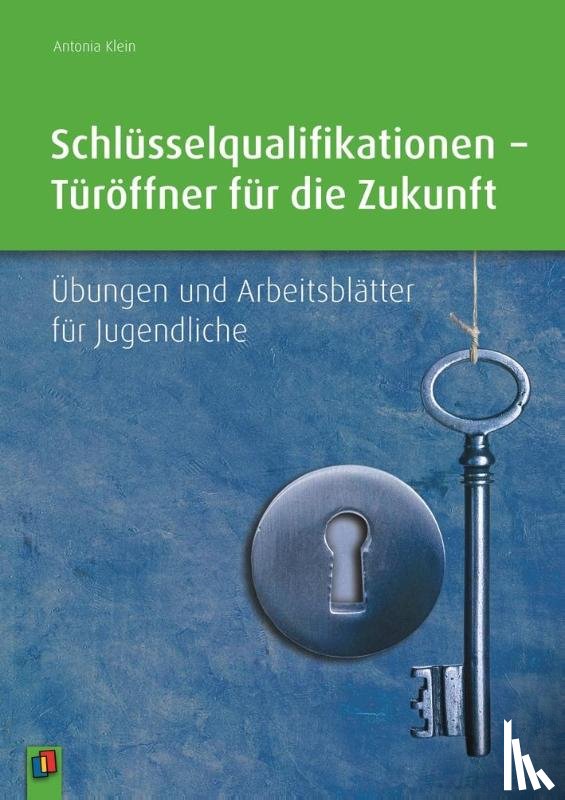 Klein-Nikolaidis, Antonia - Schlüsselqualifikationen - Türöffner für die Zukunft