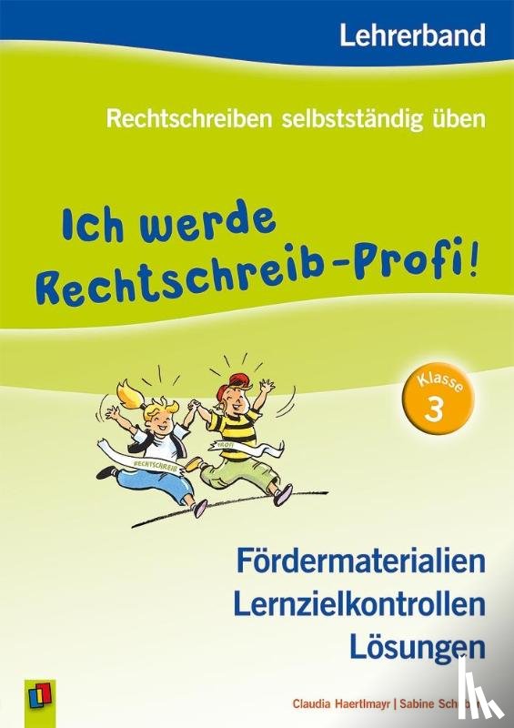 Haertlmayr, Claudia, Schubart, Sabine - Ich werde Rechtschreib-Profi! - Klasse 3 (Neuauflage)