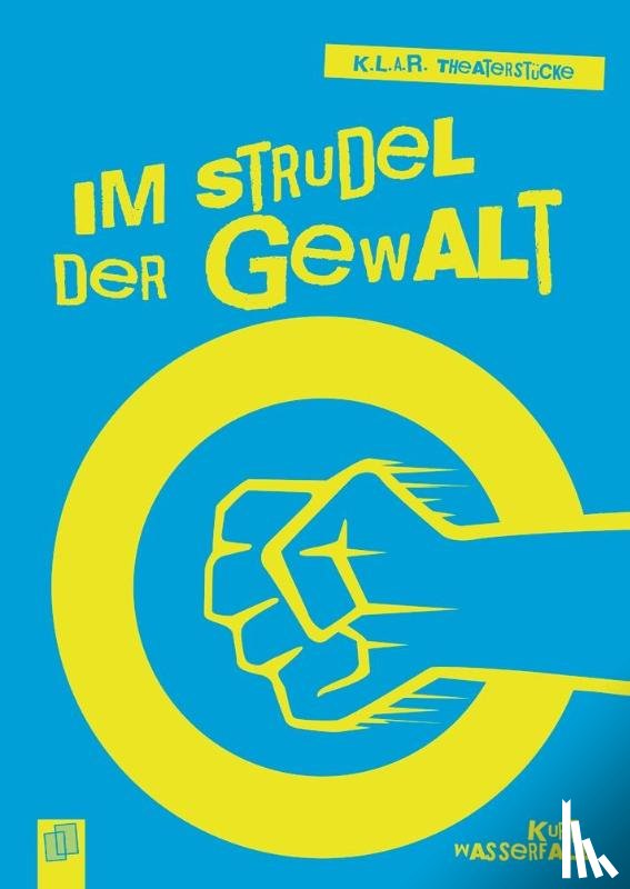 Wasserfall, Kurt - Im Strudel der Gewalt