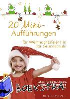 Dosch, Elke, Grabe, Astrid - 20 Mini-Aufführungen für Weihnachtsfeiern in der Grundschule