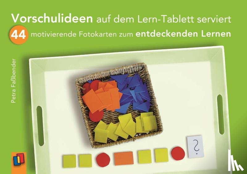 Faßbender, Petra - Vorschulideen auf dem Lern-Tablett serviert