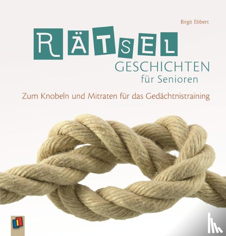 Ebbert, Birgit - Rätselgeschichten für Senioren