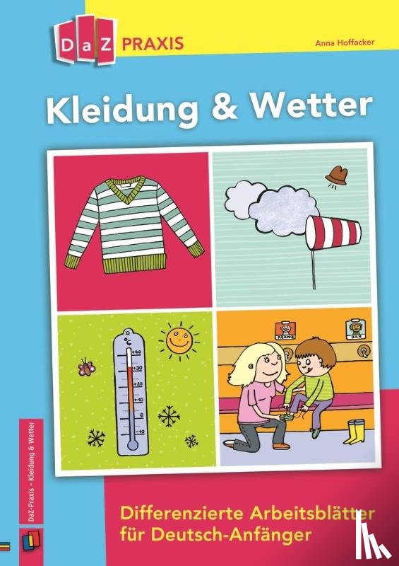 Hoffacker, Anna - Kleidung & Wetter - Differenzierte Arbeitsblätter für Deutsch-Anfänger