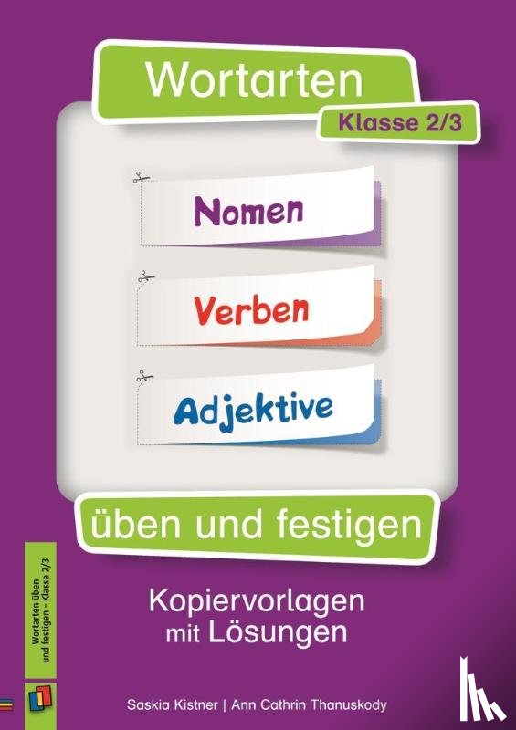 Kistner, Saskia, Thanuskody, Ann Cathrin - Wortarten üben und festigen - Klasse 2/3