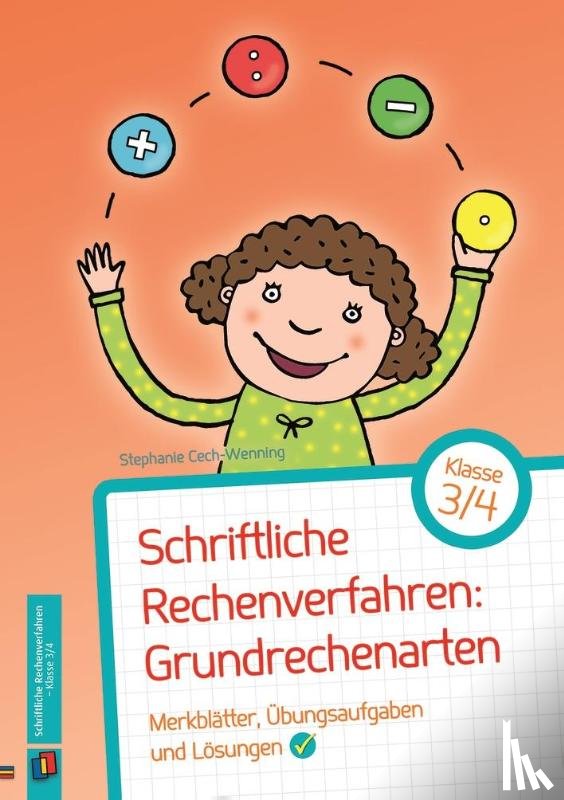 Cech-Wenning, Stephanie - Schriftliche Rechenverfahren: Grundrechenarten, Klasse 3/4