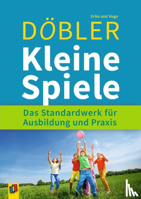 Döbler, Erika, Döbler, Hugo - Kleine Spiele