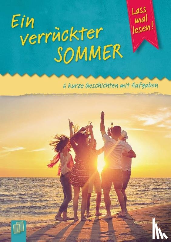 Weber, Annette - Ein verrückter Sommer