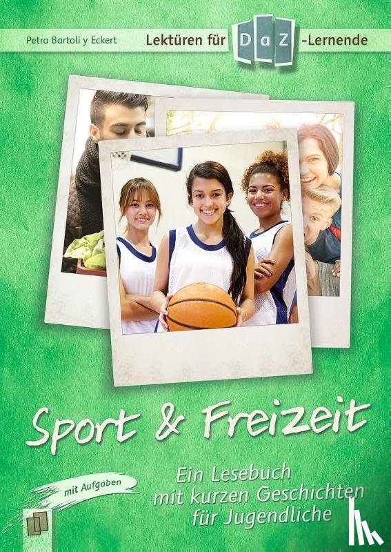 Bartoli y Eckert, Petra - Lektüren für DaZ-Lerner - Sport & Freizeit