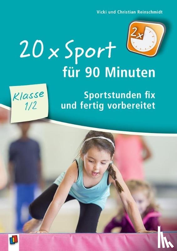 Reinschmidt, Christian Reinschmidt - 20 x Sport für 90 Minuten - Klasse 1/2