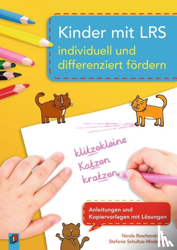 Raschendorfer, Nicola, Schultze-Moderow, Stefanie - Kinder mit LRS individuell und differenziert fördern