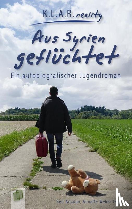 Arsalan, Seif, Weber, Annette - Aus Syrien geflüchtet
