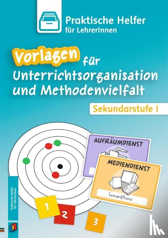  - Vorlagen für Unterrichtsorganisation und Methodenvielfalt