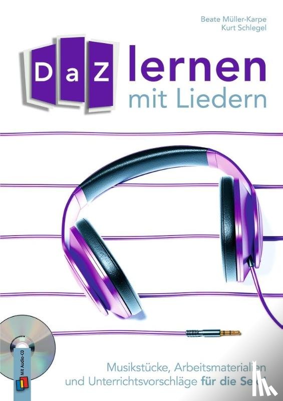 Müller-Karpe, Beate, Schlegel, Kurt - DaZ-Lernen mit Liedern