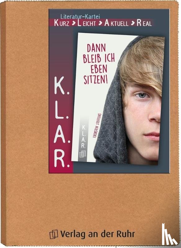  - K.L.A.R. - Literatur-Kartei "Dann bleib ich eben sitzen!"