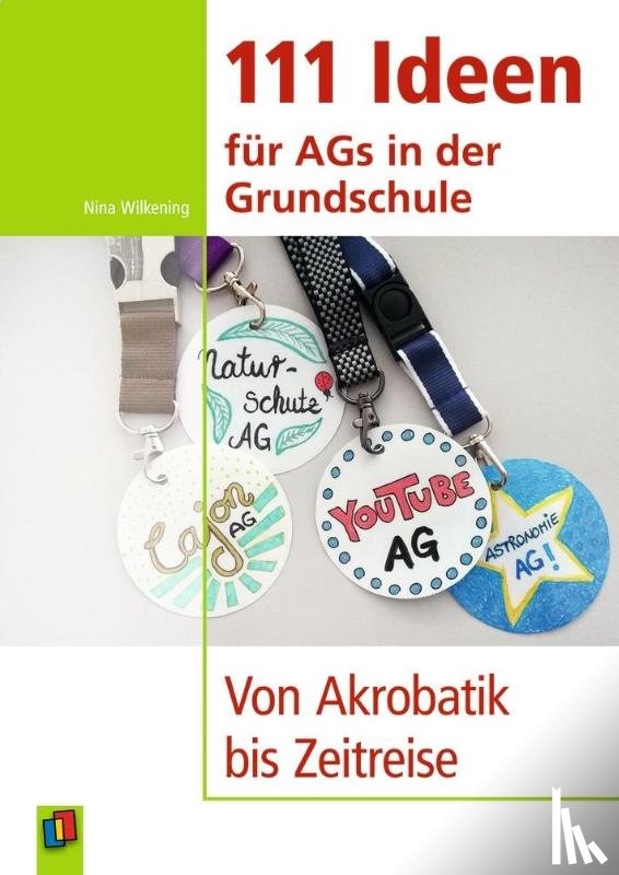 Wilkening, Nina - 111 Ideen für AGs in der Grundschule