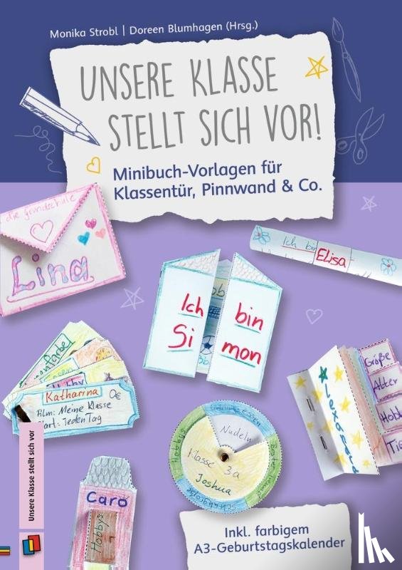 Strobl, Monika - Unsere Klasse stellt sich vor! Minibuch-Vorlagen für Klassentür, Pinnwand & Co.