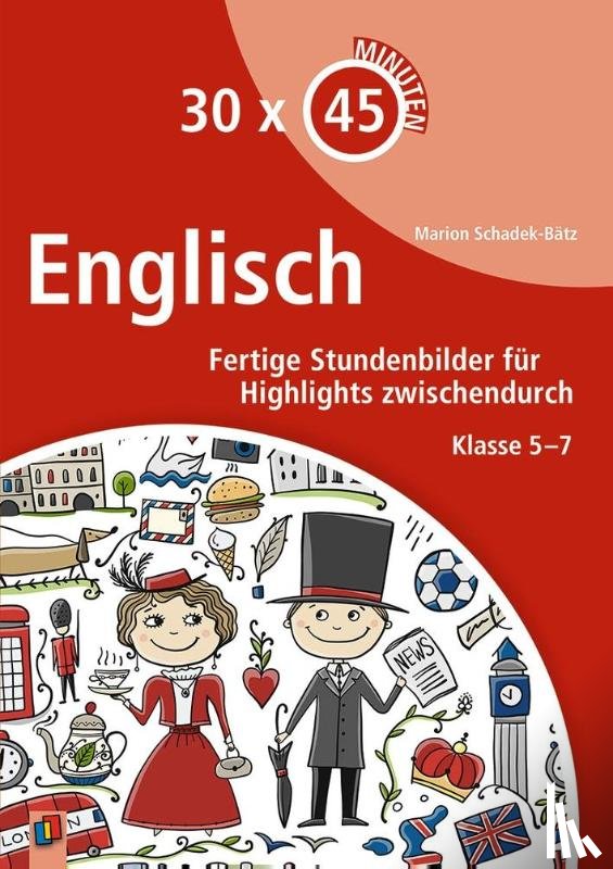 Schadek-Bätz, Marion - 30 x 45 Minuten - Englisch