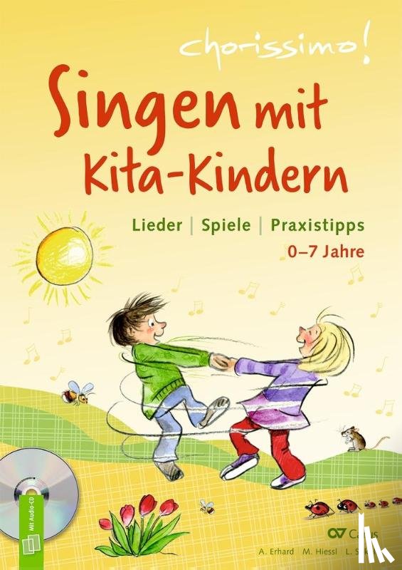 Erhard, Amelie, Hiessl, Milena, Sokoll, Lena - Singen mit Kita-Kindern - Lieder | Spiele | Praxistipps