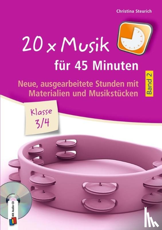 Steurich, Christina - 20 x Musik für 45 Minuten - Klasse 3/4 - Band 2