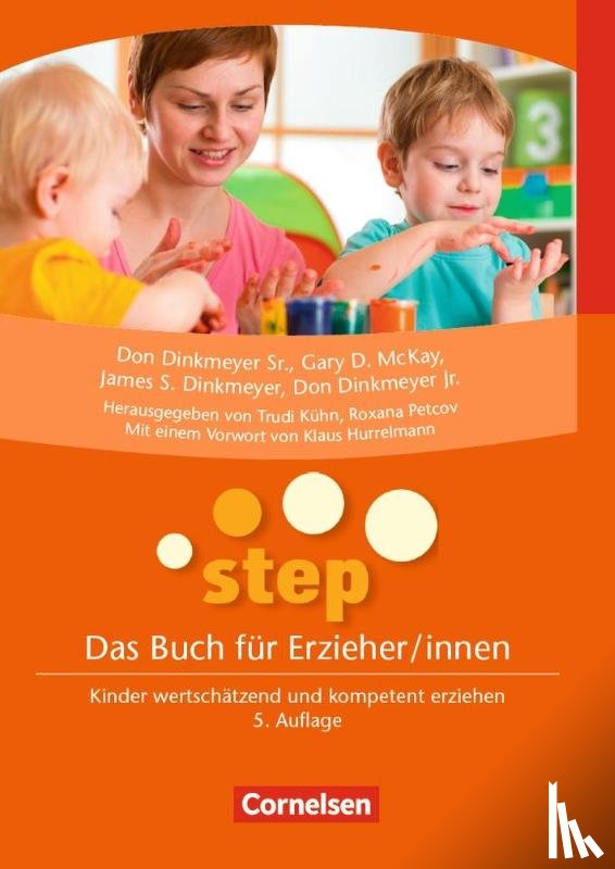 Dinkmeyer, James S., Dinkmeyer, Don, Dinkmeyer Sr., Don, Mckay, Gary D. - STEP - Das Buch für Erzieher/innen