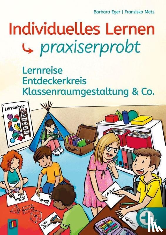 Eger, Barbara, Metz, Franziska - Individuelles Lernen - praxiserprobt