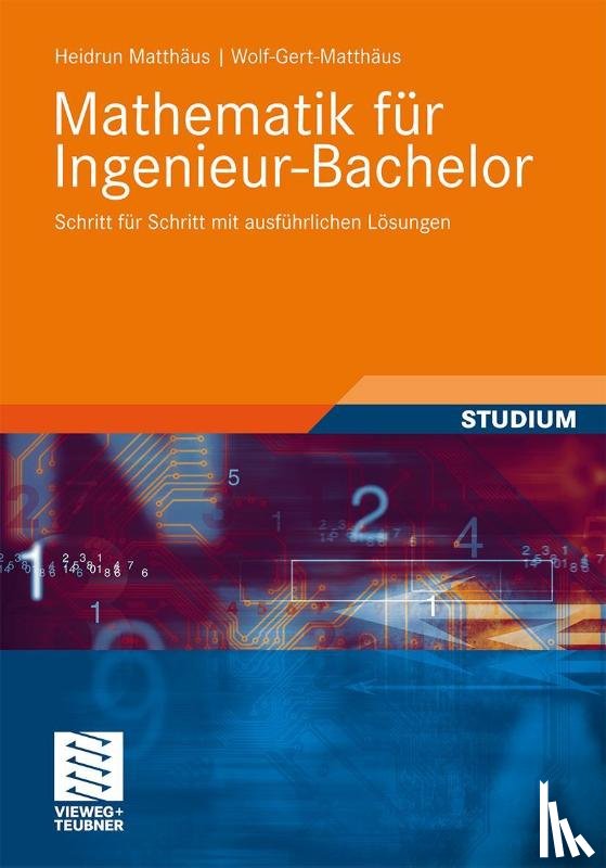 Matthaus, Heidrun, Matthaus, Wolf-Gert - Mathematik fur Ingenieur-Bachelor