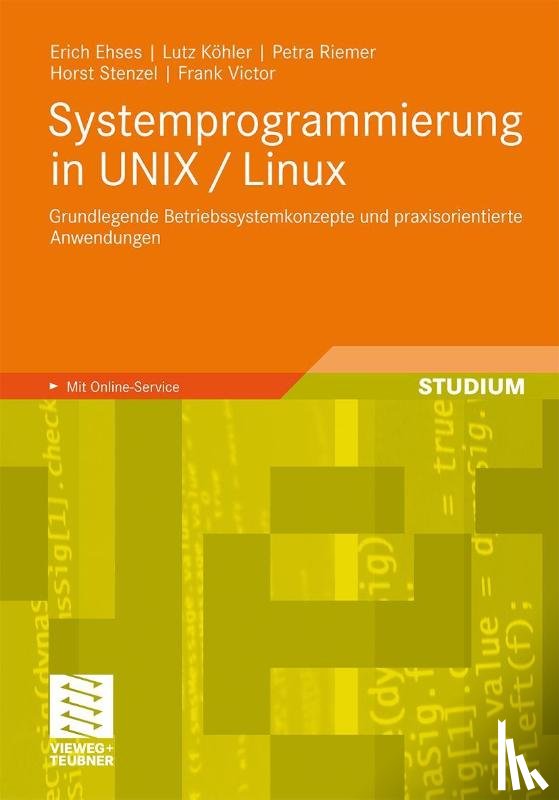 Ehses, Erich, Köhler, Lutz, Victor, Frank, Stenzel, Horst - Systemprogrammierung in UNIX / Linux