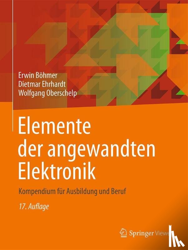 Bohmer, Erwin, Ehrhardt, Dietmar, Oberschelp, Wolfgang - Elemente der angewandten Elektronik