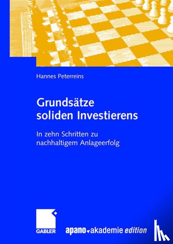 Hannes Peterreins, Apano Akademie Gmbh - Grundsatze Soliden Investierens