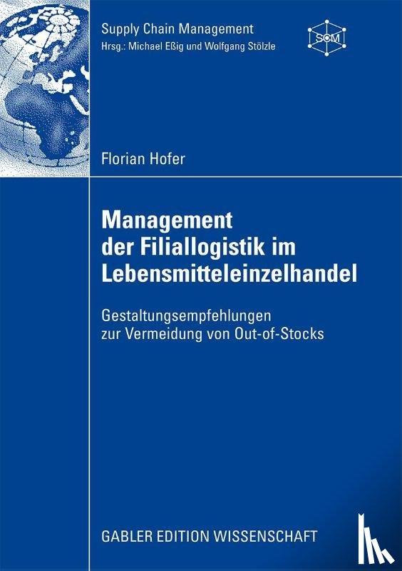 Florian Hofer - Management Der Filiallogistik Im Lebensmitteleinzelhandel