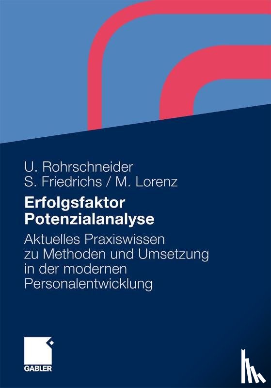Uta Rohrschneider, Sarah Friedrichs, Michael Lorenz - Erfolgsfaktor Potenzialanalyse