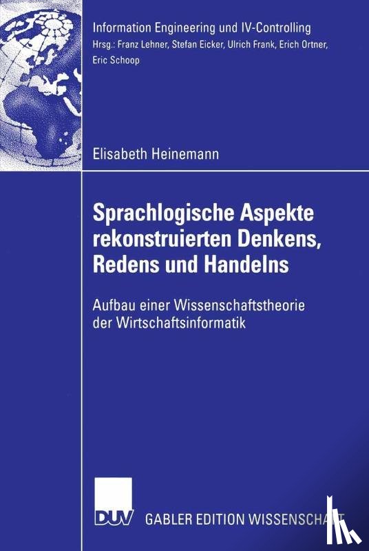 Elisabeth Heinemann - Sprachlogische Aspekte Rekonstruierten Denkens, Redens Und Handelns
