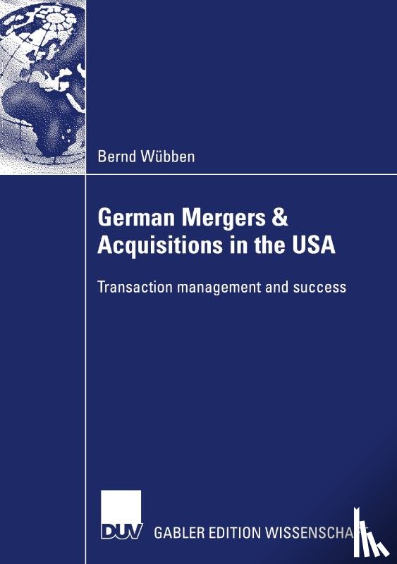 Bernd Wubben - German Mergers and Acquisitions in the USA
